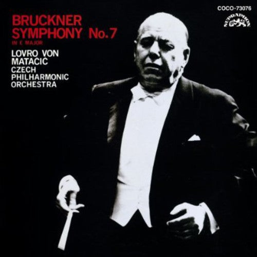 Matacic, Lovro Von: Brukner: Symphony No. 7 in E Major