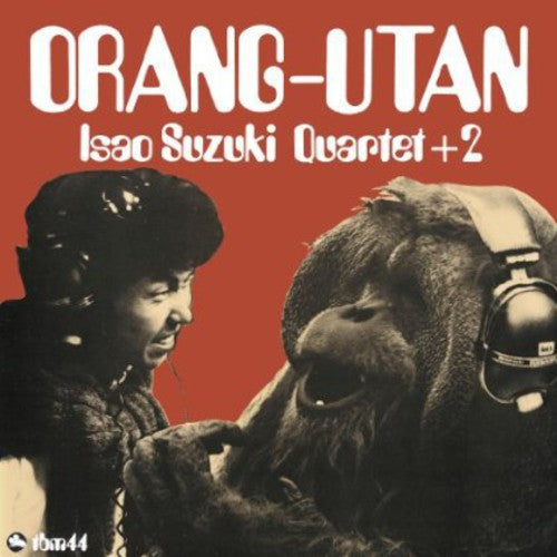 Suzuki, Isao Quartet: Orang-Utan