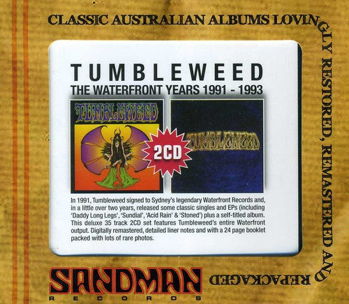 Tumbleweed: Tumbleweed-The Waterfront Years 1991-93