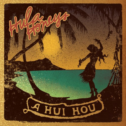 Hula Honeys: A Hui Hou