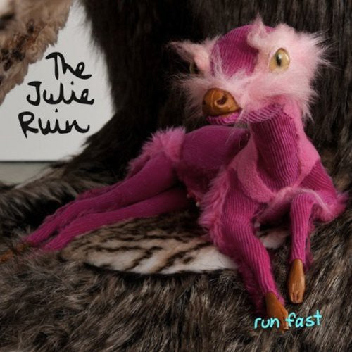 Julie Ruin: Run Fast