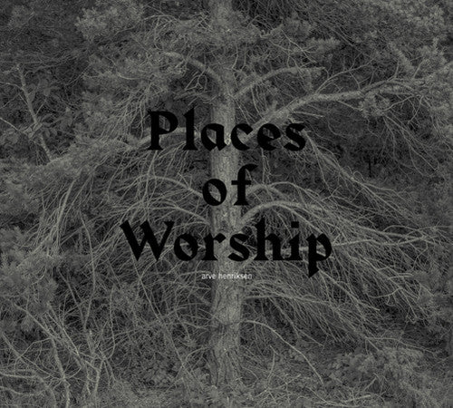 Henriksen, Arve: Places of Worship