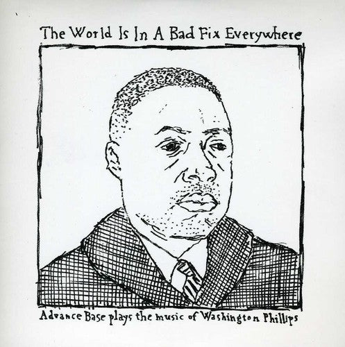 Advance Base: World Is in a Bad Fix Everywhere EP