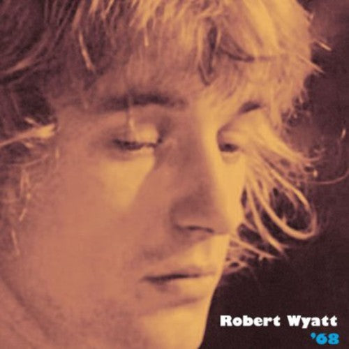 Wyatt, Robert: '68