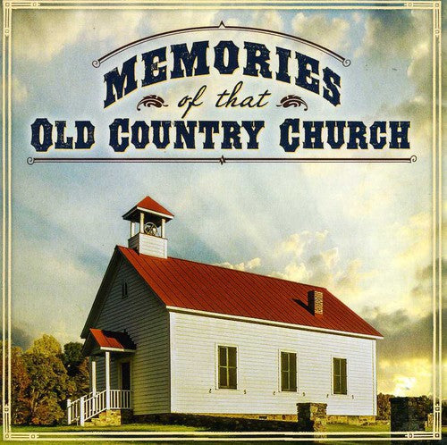 Memories of That Old Country Church / Var: Memories of That Old Country Church / Various