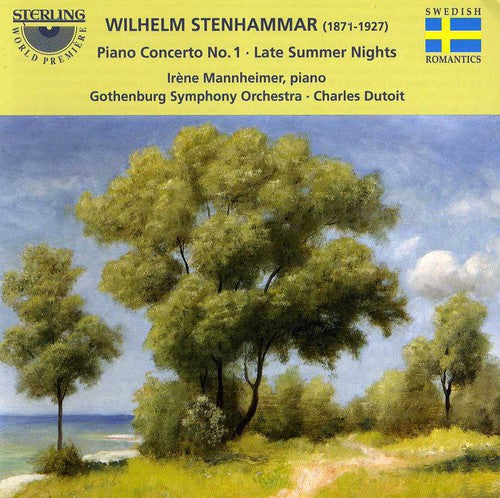 Stenhammer / Mannheimer / Gothenburg Symphony: Piano Concierto 1, Op1 / Late Summer Nights