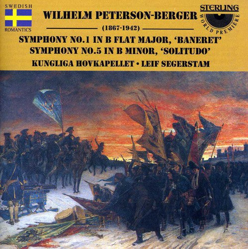 Peterson-Berger / Segerstam / Royal Orch Stockholm: Symphonies 1 & 5