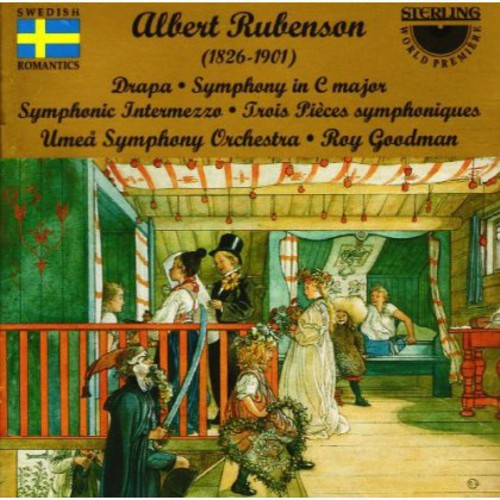 Rubenson / Umea Symphony Orch / Goodman, Roy: Symphony in C / Drapa / Symphonic Intermezzo