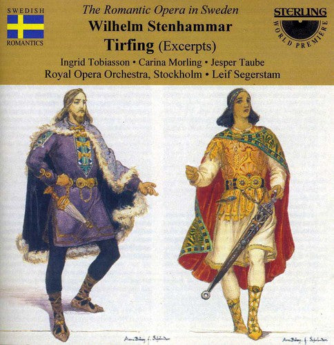 Stenhammar / Tobiasson / Stockholm Opera: Tirfing Excerpts