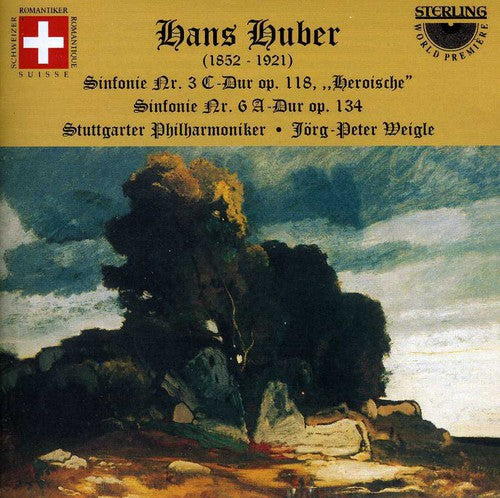 Huber / Baier / Weigle / Stuttgart Phil Orch: Symphony 3 & 6