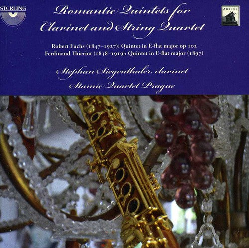 Siegenthaler / Stamic Quartet Prague: Romantic Quintets for Clarinet & String Quartet