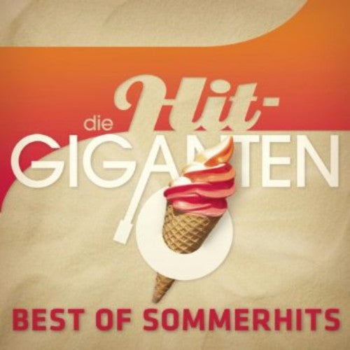 Hit Giganten Best of Sommer: Hit Giganten Best of Sommer