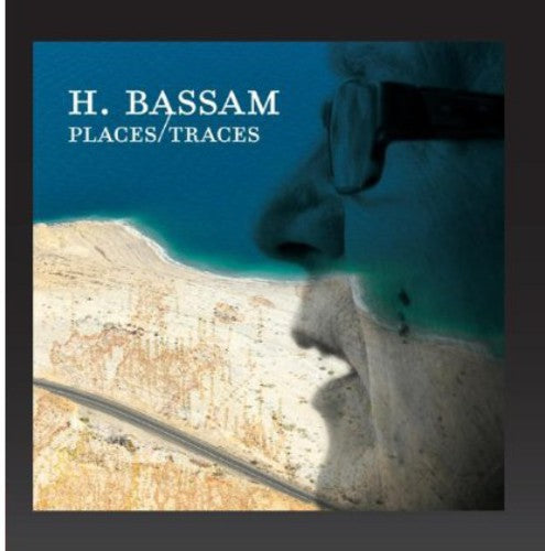 Bassam, Herve: Places/Traces