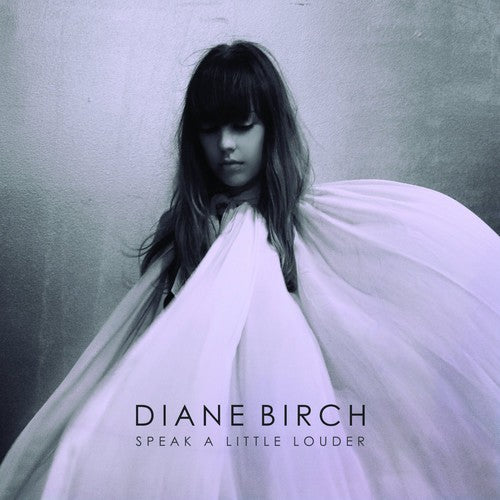 Birch, Diane: Speak a Little Louder