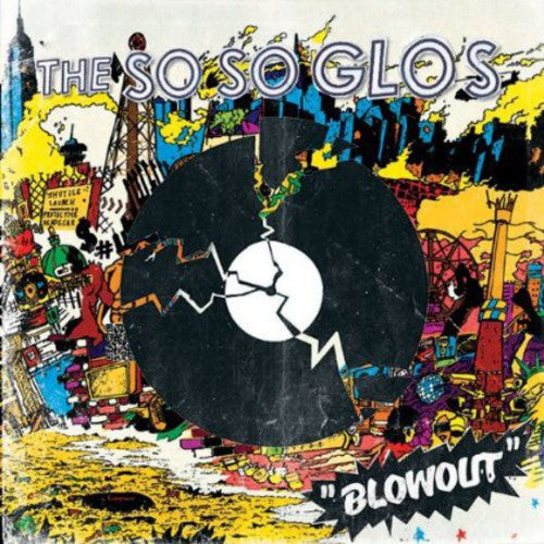 So So Glos: The Blowout