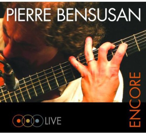 Bensusan, Pierre: Encore: Live