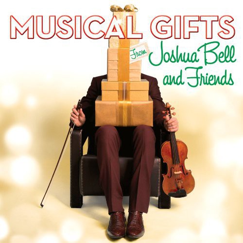 Bell, Joshua: Musical Gifts: Joshua Bell & Friends
