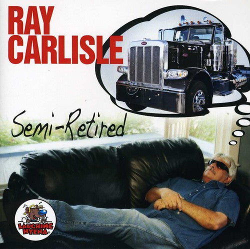 Carlisle, Ray: Semi-Retired