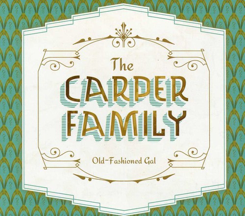 Carper Family: Old-Fashioned Gal