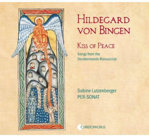 Von Bingen / Per-Sonat-Lutzenberger / Romain: Kiss of Peace