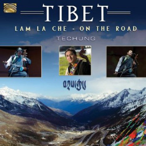 Techung: Tibet: Lam la Che