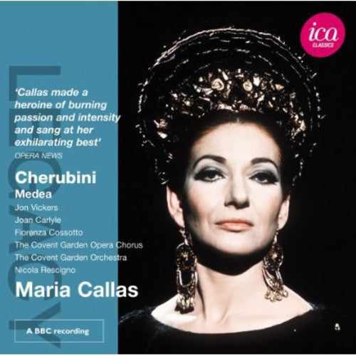 Cherubini / Callas / Covent Garden Opera Chorus: Legacy: Maria Callas