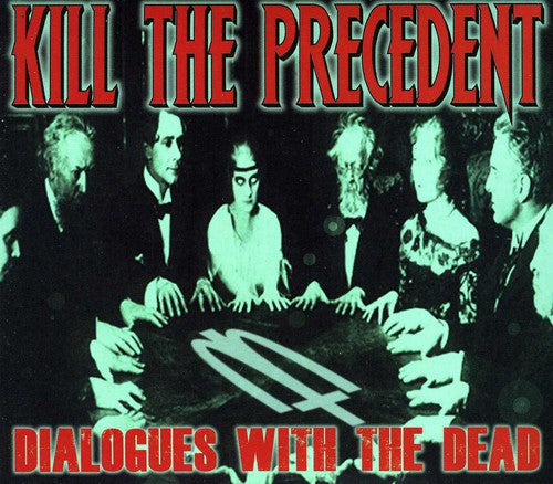 Kill the Precedent: Dialogues with the Dead