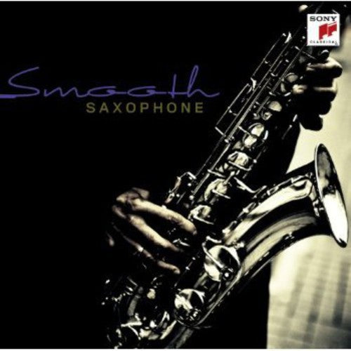 Smooth Saxophone: Smooth Saxophone