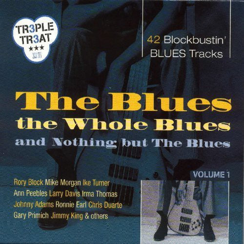 Blues the Whole Blues & Nothing But the Blues 42 B: Blues the Whole Blues & Nothing But the Blues 42 B