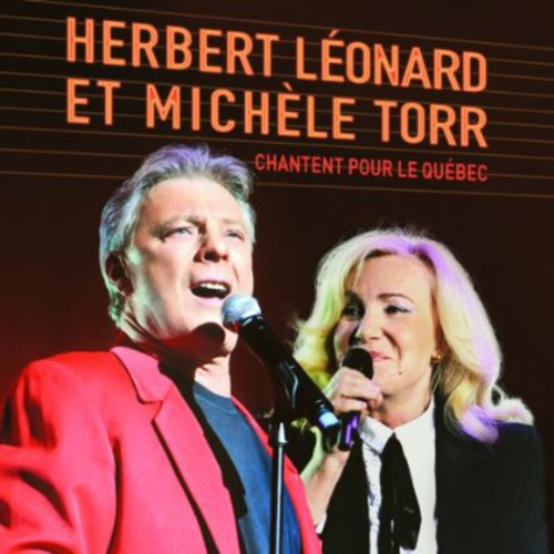 Leonard, Hebert & Michele Torr: Chantent Pour Le Quebec