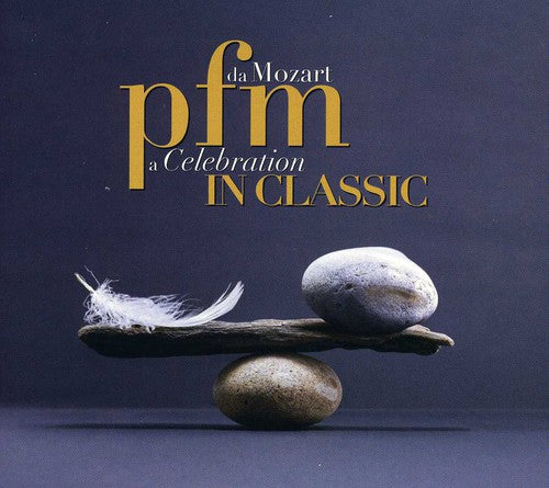 P.F.M.: PFM in Classic-Da Mozart a Celebration