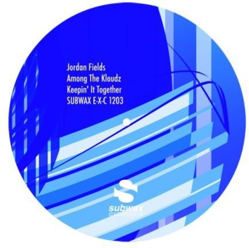 Fields, Jordan: Among the Kloudz/Keepin' It Together