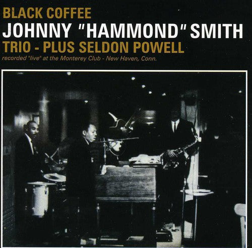 Smith, Johnny Hammond: Black Coffee