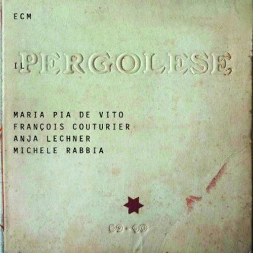 De Vito / Couturier / Lechner / Rabbia: Il Pergolese