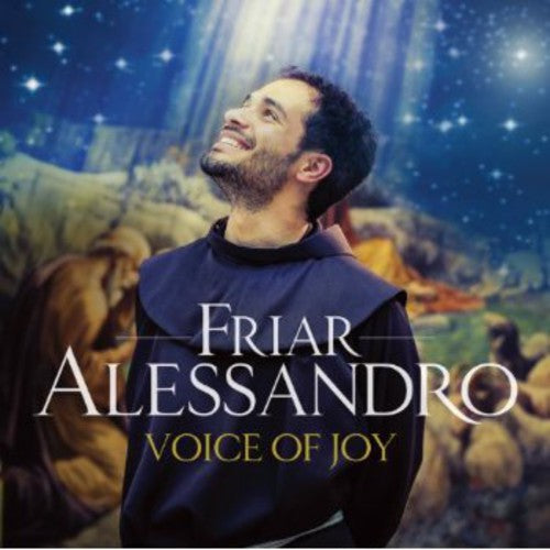 Friar Alessandro: Voice of Joy