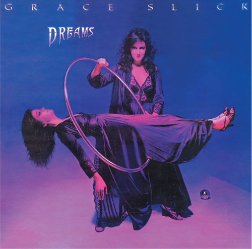 Slick, Grace: Dreams