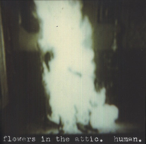 Flowers In the Attic: Human