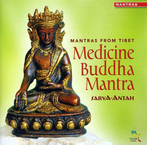 Sarva-Antah: Medicine Buddha Mantra