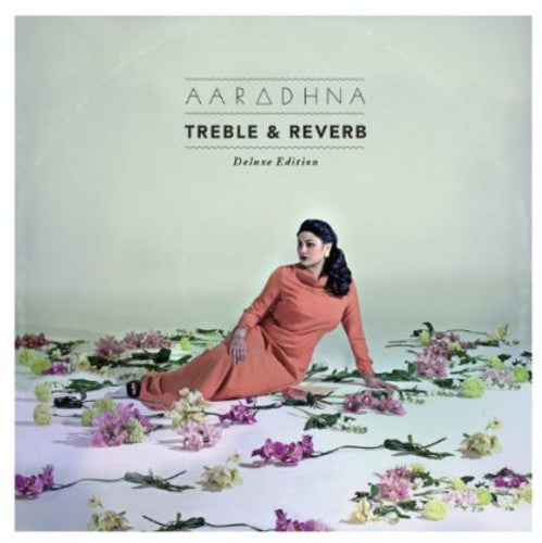 Aaradhna: Treble & Reverb