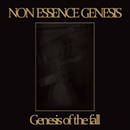 Non Essence Genesis: Genesis of the Fall