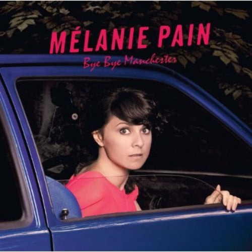 Pain, Melanie: Bye Bye Manchester