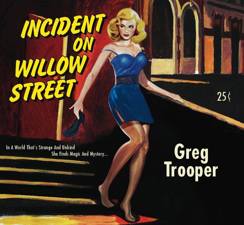 Trooper, Greg: Incident on Willow Street
