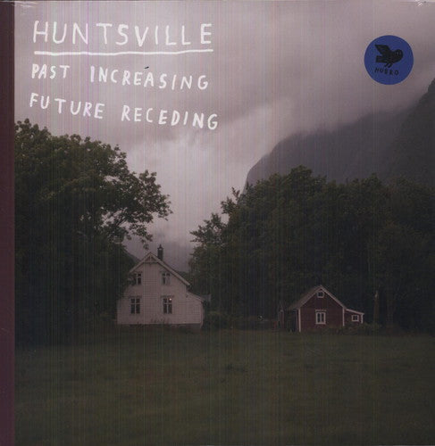 Huntsville: Past Increasing, Future Receding