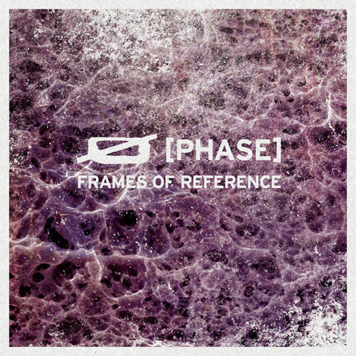 Phase: Frames of Reference