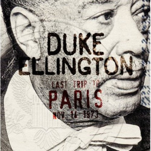 Ellington, Duke: Last Trip to Paris