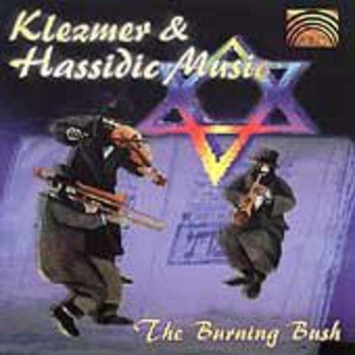 Burning Bush: Klezmer & Hassidic Music