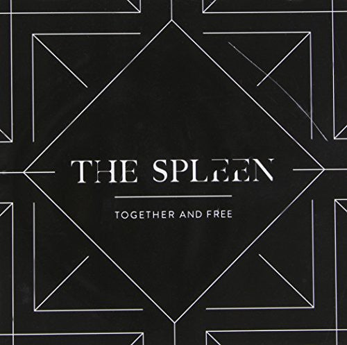 Spleen: Together & Free