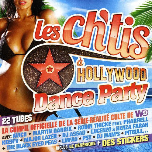Les Ch'Tis a Hollywood Dance Party: Les Ch'tis a Hollywood Dance Party