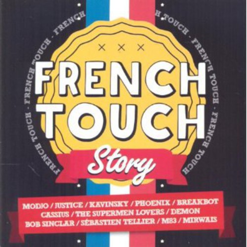 French Touch Story: French Touch Story