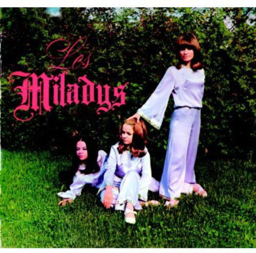 Miladys: Les Miladys